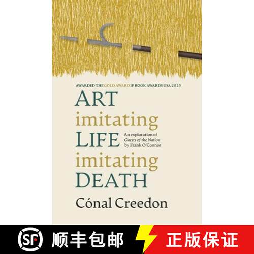 【3-4周达】Art Imitating Life Imitating Death: An exploration of Guests of the Nation by Frank O'Connor [9781739918064]