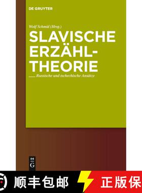 【3-4周达】Slavische Erzahltheorie: Russische und tschechische Ansatze [9783110225938]