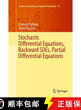 【3-4周达】Stochastic Differential Equations, Backward SDEs, Partial Differential Equations (Softcove... [9783319347752]