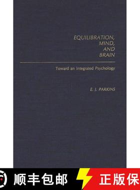 预订 Equilibration, Mind, and Brain: Toward an Integrated Psychology [9780275936099]
