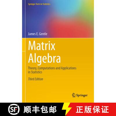 【3-4周达】Matrix Algebra: Theory, Computations and Applications in Statistics (Third Edition 2024) [9783031516450]