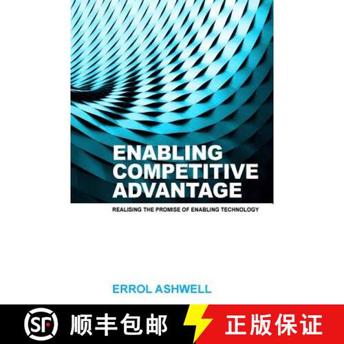 【3-4周达】Enabling Competitive Advantage: Realising the Promise of Enabling Technology [9780620708739]