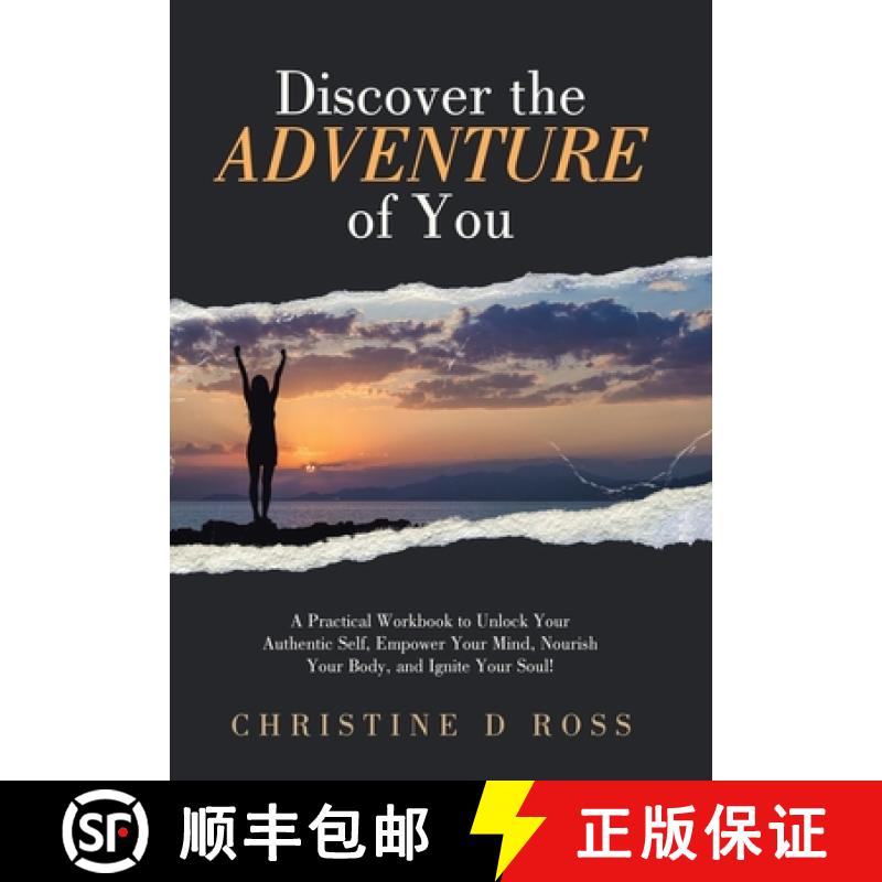 【3-4周达】Discover the Adventure of You: A Practical Workbook to Unlock Your Authentic Self, Empower... [9798765245538]