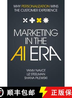 预订 Marketing in the AI Era: Why Personalization Wins the Customer Experience [9781400253531]