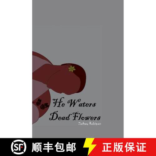 【3-4周达】精装 He Waters Dead Flowers [9781387689682]
