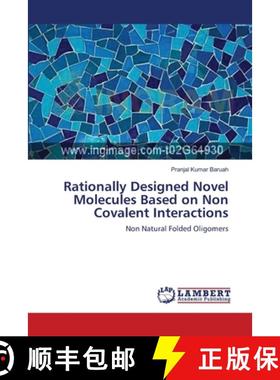 预订 Rationally Designed Novel Molecules Based on Non Covalent Interactions [9783659211980]