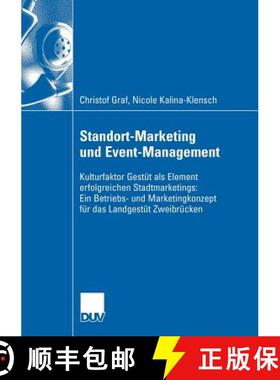 【3-4周达】Standort-Marketing und Event-Management: Kulturfaktor Gestut als Element erfolgreichen Sta... [9783824407910]