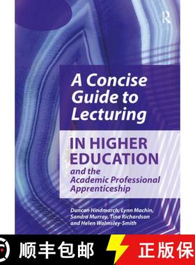 【3-4周达】A Concise Guide to Lecturing in Higher Education and the Academic Professional Apprenticeship [9781913063696]