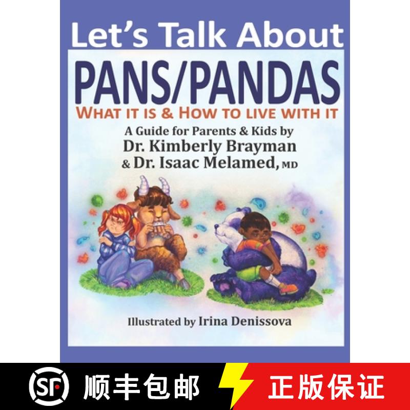 【2-3周达】Let's Talk About PANS PANDAS What It Is & How to Live With It: A Guide For Parents and Kids [9781951688523]