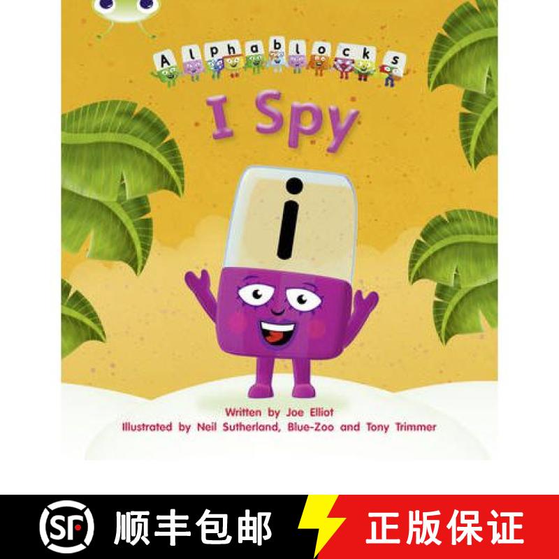 【2-3周达】I Spy: Alphablocks Phase 5 (Fiction) [9781408279748]