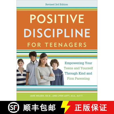 【3-4周达】十几岁孩子的正面管教 Positive Discipline for Teenagers: Empowering Your Teens and Yourself... [9780770436551]