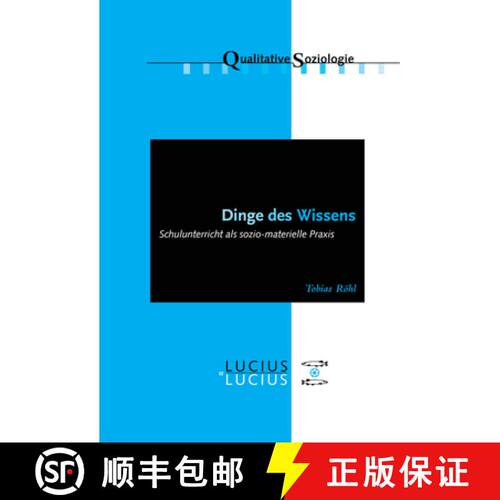 【3-4周达】精装 Dinge des Wissens – Schulunterricht als sozio–materielle Praxis [9783828205949]