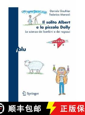 【3-4周达】Il solito Albert e la piccola Dolly: La scienza dei bambini e dei ragazzi [9788847007666]