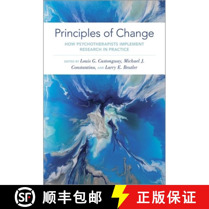 【2-3周达】Principles of Change: How Psychotherapists Implement Research in Practice [9780199324729]
