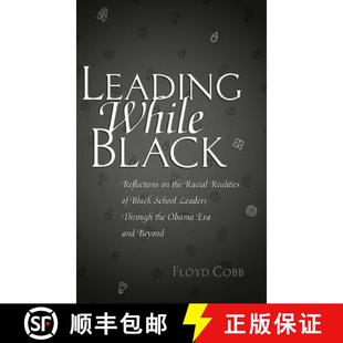 Reflections Leaders Black Leading Through School the ... Realities While 4周达 9781433134449 Racial