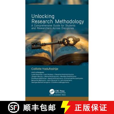 【3-4周达】精装 Unlocking Research Methodology: A Comprehensive Guide for Students and Researchers Ac... [9781779643100]
