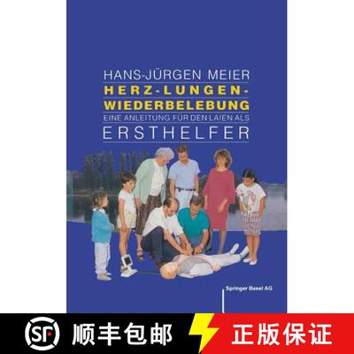 【3-4周达】Herz-Lungen-Wiederbelebung: Eine Anleitung für den Laien als Ersthelfer [9783764323349]