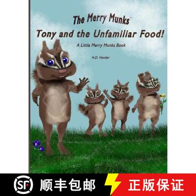 【3-4周达】Tony and the Unfamiliar Food!: A Little Merry Munks Book [9780692329382]