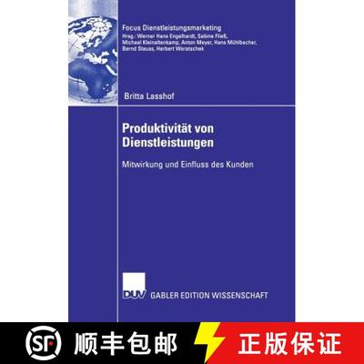 【3-4周达】Produktivität von Dienstleistungen : Mitwirkung und Einfluss des Kunden [9783835002555]