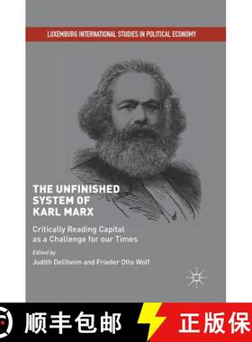 【3-4周达】The Unfinished System of Karl Marx : Critically Reading Capital as a Challenge for our Times [9783319703466]