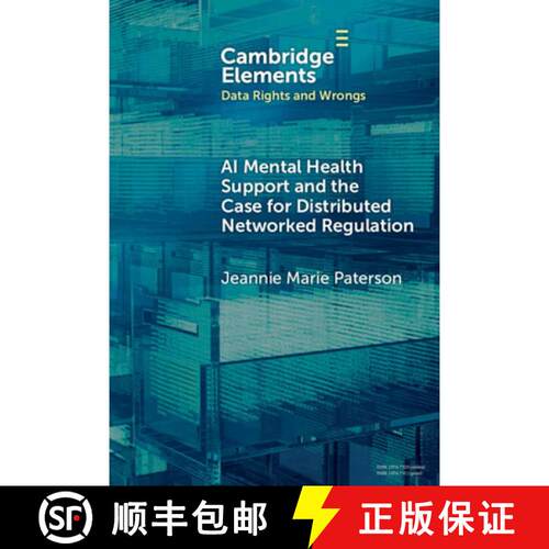 【3-4周达】精装 AI Mental Health Support and the Case for Distributed Networked Regulation [9781009860819]
