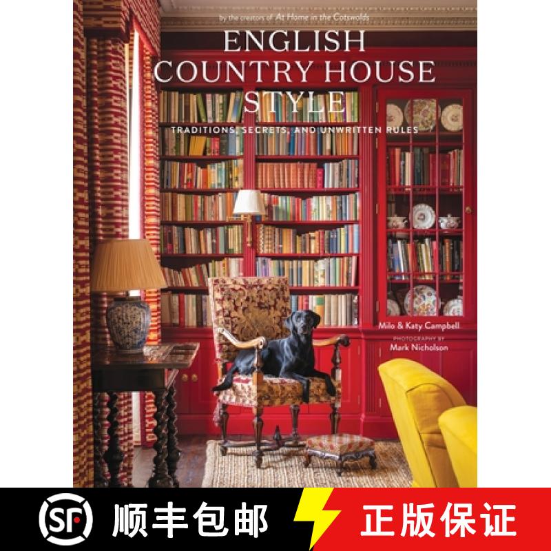 预订 English Country House Style : Traditions, Secrets, and Unwritten Rules [9781419773808]