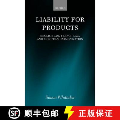 【3-4周达】精装 Liability for Products: English Law, French Law, and European Harmonization [9780198256137]
