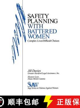 【3-4周达】Safety Planning with Battered Women: Complex Lives/Difficult Choices [9780761912248]