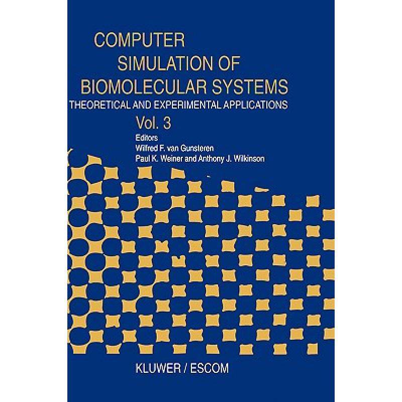 【4周达】Computer Simulation of Biomolecular Systems: Theoretical and ...