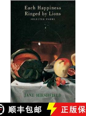 【3-4周达】Each Happiness Ringed by Lions: Selected Poems [9781852246938]