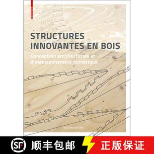 Numérique Architecturale Conception Innovantes Bois 9783035613995 预订 Dimensionnement Structures