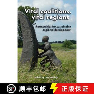 预订 Vital Coalitions, Vital Regions: Partnerships for Sustainable Regional Development [9789086861415]
