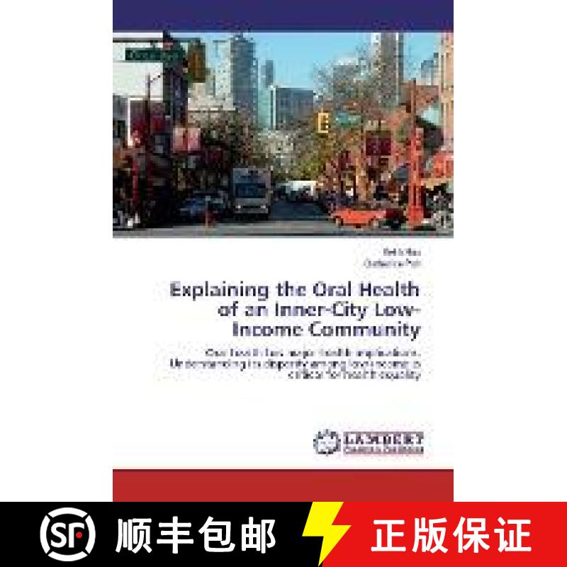 预订 Explaining the Oral Health of an Inner-City Low-Income Community [9783330025868]