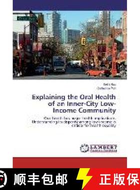 预订 Explaining the Oral Health of an Inner-City Low-Income Community [9783330025868]