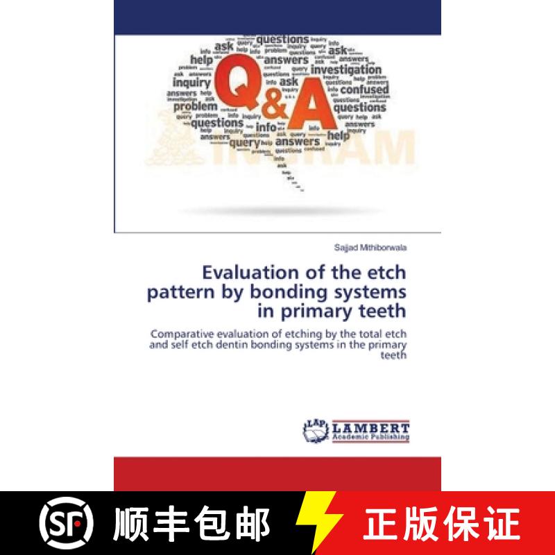 预订 Evaluation of the etch pattern by bonding systems in primary teeth [9783659222122]