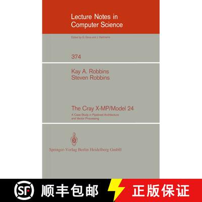 【3-4周达】The Cray X-MP/Model 24 : A Case Study in Pipelined Architecture and Vector Processing [9780387970899]