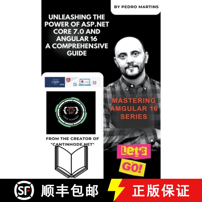 【3-4周达】Unleashing the Power of ASP.NET Core 7.0 and Angular 16 A Comprehensive Guide [9798224294725]