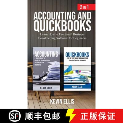 预订 Accounting and QuickBooks - 2 in 1: Learn How to Use Small Business Bookkeeping Software for Beg... [9781951345167]
