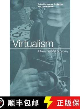 【3-4周达】Virtualism: A New Political Economy [9781859732373]