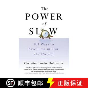 【3-4周达】The Power of Slow: 101 Ways to Save Time in Our 24/7 World [9781250058591]