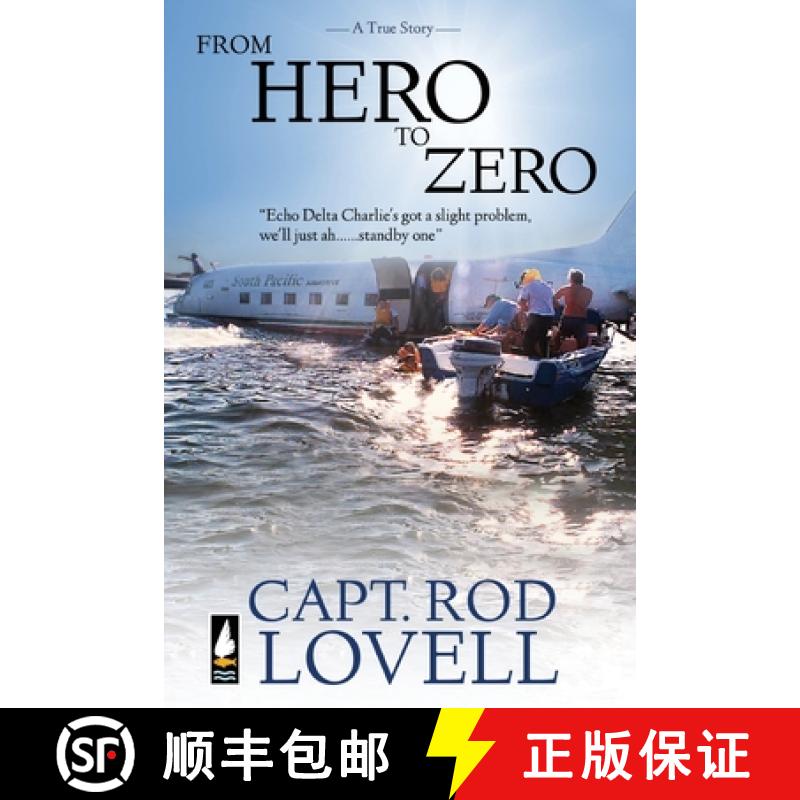 【2-3周达】From Hero to Zero: The truth behind the ditching of DC-3, VH-EDC in Botany Bay that saved ... [9781922565501]