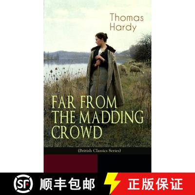 【3-4周达】FAR FROM THE MADDING CROWD (British Classics Series): Historical Romance Novel [9788027332748]
