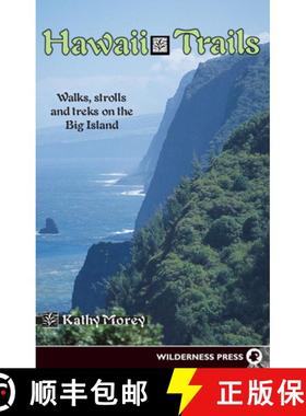 【3-4周达】Hawaii Trails : Walks Strolls and Treks on the Big Island [9780899979793]