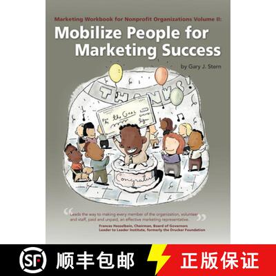 【3-4周达】Mobilize People for Marketing Success: Marketing Workbook for Nonprofit Organizations Volu... [9780940069107]