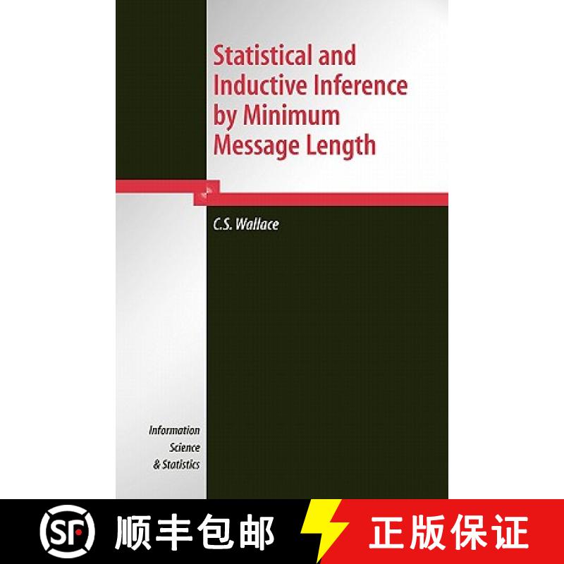 【4周达】Statistical and Inductive Inference by Minimum Message Length [9781441920157]