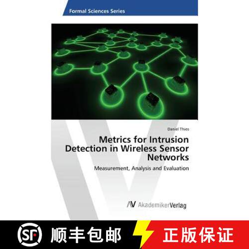 预订 Metrics for Intrusion Detection in Wireless Sensor Networks [9783639625974]