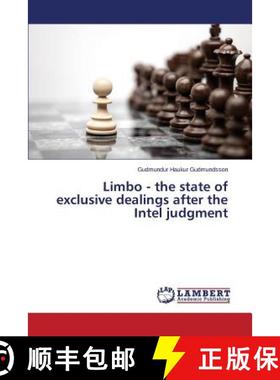 预订 Limbo - the state of exclusive dealings after the Intel judgment [9783659782039]