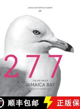 【3-4周达】Jamaica Bay Pamphlet Library 09: The Air Above Jamaica Bay [9781942900092]