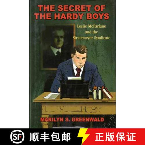 【3-4周达】The Secret of the Hardy Boys – Leslie McFarlane and the Stratemeyer Syndicate [9780821422779]