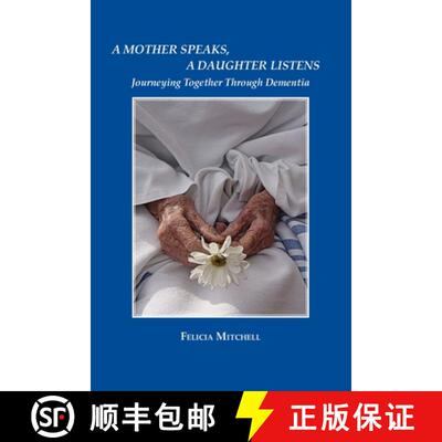 【3-4周达】A Mother Speaks, A Daughter Listens: Journeying Together Through Dementia [9781737694021]